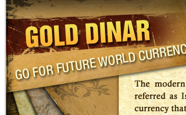 Gold Dinar Go For Future World Currency